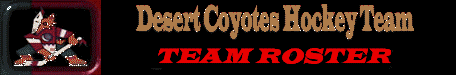The Official Desert Coyotes Web Site - 1999-00 Roster