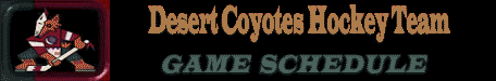 The Official Desert Coyotes Web Site - 1999-00 Regular Season Schedule